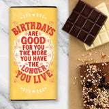 Birthdays Are Good For You Chocolate Gift