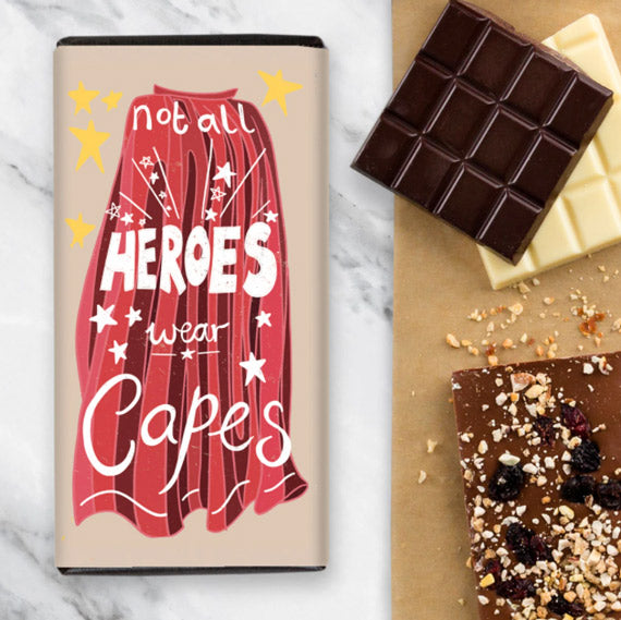 Not All Heroes Wear Capes Chocolate Gift